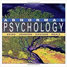 Abnormal Psychology By Kring,Johnson,Davison and Neale