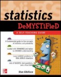 Statistics Demystified, A self Teaching guide