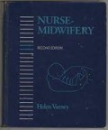 Nurse-midwifery / Helen Varney.