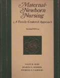 Maternal-newborn nursing : a family-centered approach : formerly Obstetric nursing / Sally B. Olds, Marcia L. London, Patricia A. Ladewig.