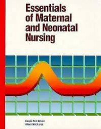 Essentials of maternal and neonatal nursing / [edited by] Carole Ann Kenner, Aileen MacLaren.