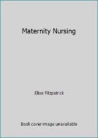 Maternity nursing [by] Elise Fitzpatrick, Sharon R. [i.e. J.] Reeder [and] Luigi Mastroianni, Jr.