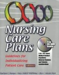 Nursing care plans : guidelines for individualizing patient care / Marilynn E. Doenges, Mary Frances Moorhouse, Alice C. Geissler-Murr.