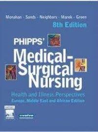 Phipps' medical-surgical nursing : health and illness perspectives.